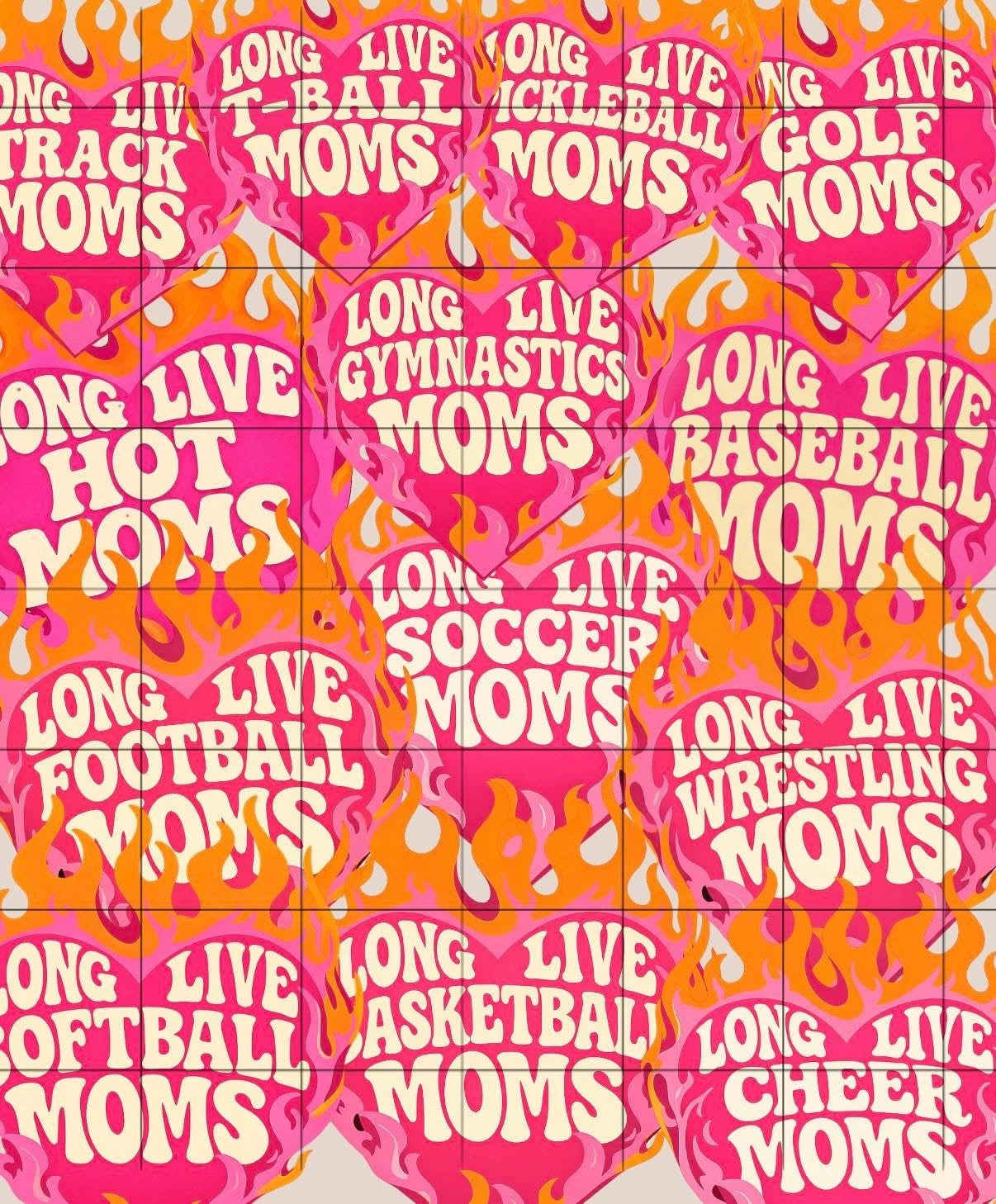 Long Live Moms…..