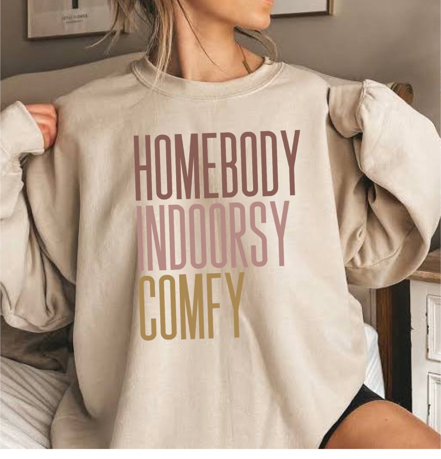 Homebody Indoorsy Comfy