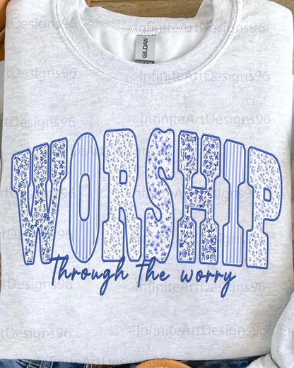 Worship Through Worry