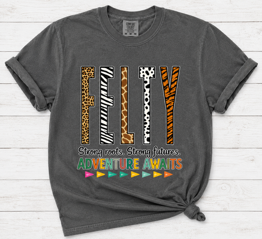 Felty Theme  Tee --All Sizes.  - FE