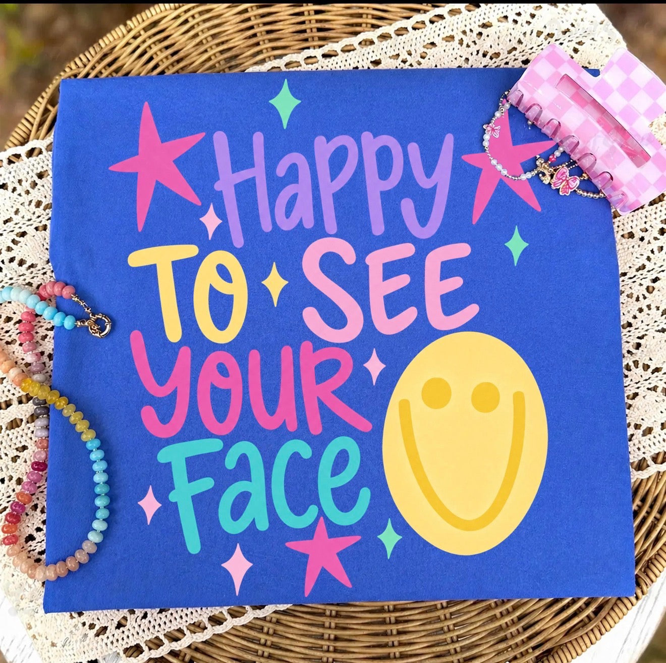 Happy To See Your Face Tee